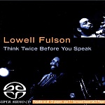 Lowell Fulson / Think Twice Before You Speak [Hybrid Multichannel/Stereo SACD]